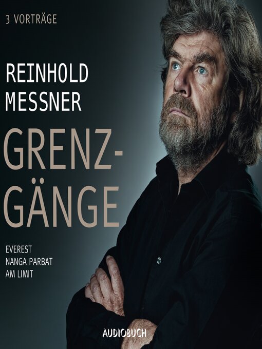 Title details for Grenzgänge by Reinhold Messner - Available
